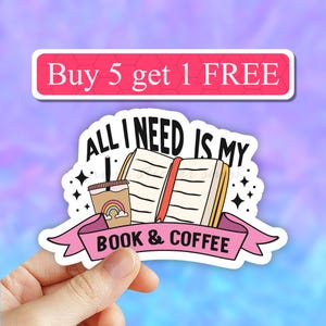 All I need is my books and coffee sticker, spicy Smutty Books, Book Lover Gift, Smut Love, Spicy Books, Bookish Merch, Kindle Laptop Sticker