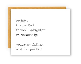 father's day card from daughter, you're my father and i'm perfect, hilarious father's day gift, birthday card for dad, snarky card for dad