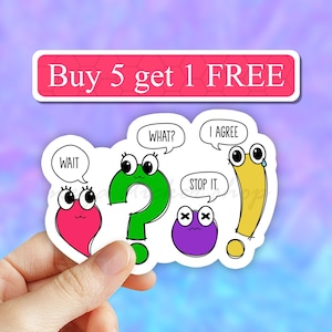 May include: A set of six colorful stickers featuring cartoon characters with different expressions and phrases. The phrases include "Wait", "What?", "Stop It", "I Agree", and a question mark. The stickers are perfect for adding a touch of personality to laptops, water bottles, or journals.