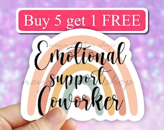 May include: A sticker with a rainbow design and the text "Emotional Support Coworker".