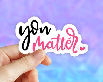 You Matter Sticker - Motivational Faith Stickers, Religious Stickers
