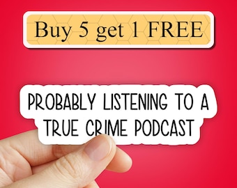 Probably listening to true crime podcast stickers, true crime stickers, True crime junkie sticker pack, Laptop stickers, computer stickers