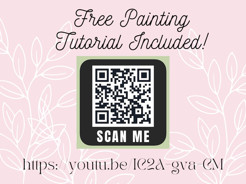 K&ouml;nnte beinhalten: Ein rosa Hintergrund mit wei&szlig;en floralen Designs und einem schwarz-wei&szlig;en QR-Code mit dem Text "SCAN ME" in einem wei&szlig;en Feld. Der Text "Free Painting Tutorial Included!" ist in schwarzer Kursivschrift geschrieben. Unter dem QR-Code befindet sich ein Link zu einem YouTube-Video: https://youtu.be/IC2A-gva-CM