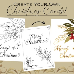 Peut inclure: Trois modèles de cartes de Noël avec des illustrations botaniques. L'un est une esquisse en noir et blanc, le second est un dessin au trait en noir et blanc, et le troisième est doré et rouge. Chaque carte dit "Joyeux Noël". Le texte du haut dit "Créez vos propres cartes de Noël !"