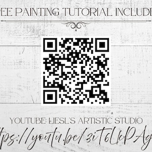 May include: White wooden background with the text "FREE PAINTING TUTORIAL INCLUDED!" above a QR code. Below the QR code is the text "YOUTUBE: LIESL'S ARTISTIC STUDIO" and a URL for a YouTube channel.