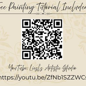 May include: A square black and white QR code centered on a light beige background. Above the code is the text Free Painting Tutorial Included! and below it is the text YouTube: Liesl's Artistic Studio followed by the URL https://youtu.be/ZfNb1SZZWCs.
