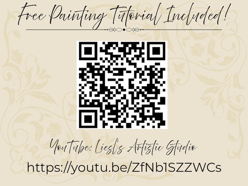 May include: A square black and white QR code centered on a light beige background. Above the code is the text Free Painting Tutorial Included! and below it is the text YouTube: Liesl's Artistic Studio followed by the URL https://youtu.be/ZfNb1SZZWCs.