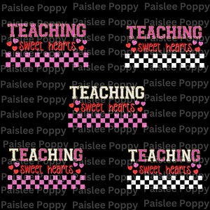 Valentines Day PNG Teaching Sweet Hearts PNG Sublimation Holiday PNG Digital Download Valentine Teacher