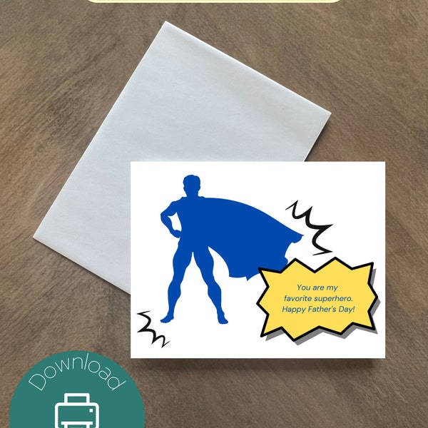 Happy Father's Day / Dad / Superhero / Hero / Printable Card / Instant download PDF