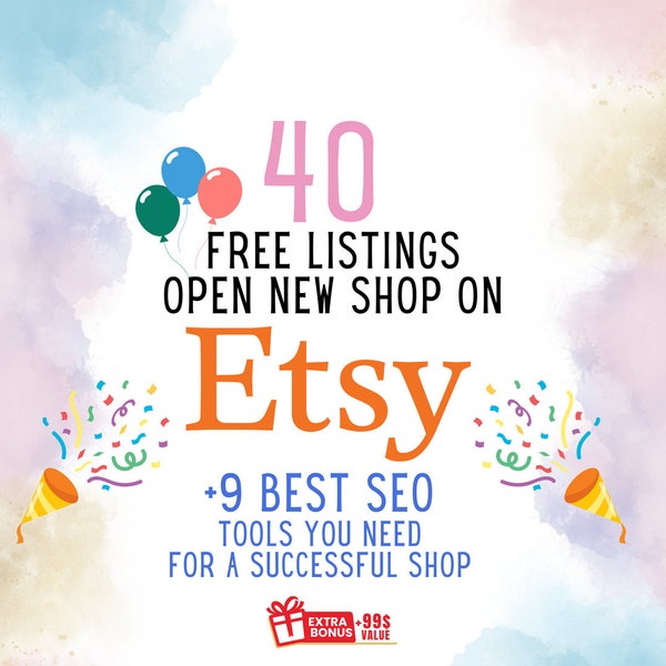 40 Free Listings To Open New Shop, 9 Best SEO tools PDF,  sell on etsy, etsy seller account