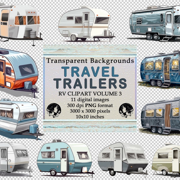 Travel Trailers PNG Clipart Volume 3 - Transparent Backgrounds, 11 Detailed RV Camper Designs, Modern, Retro, Single & Double Axle, Download