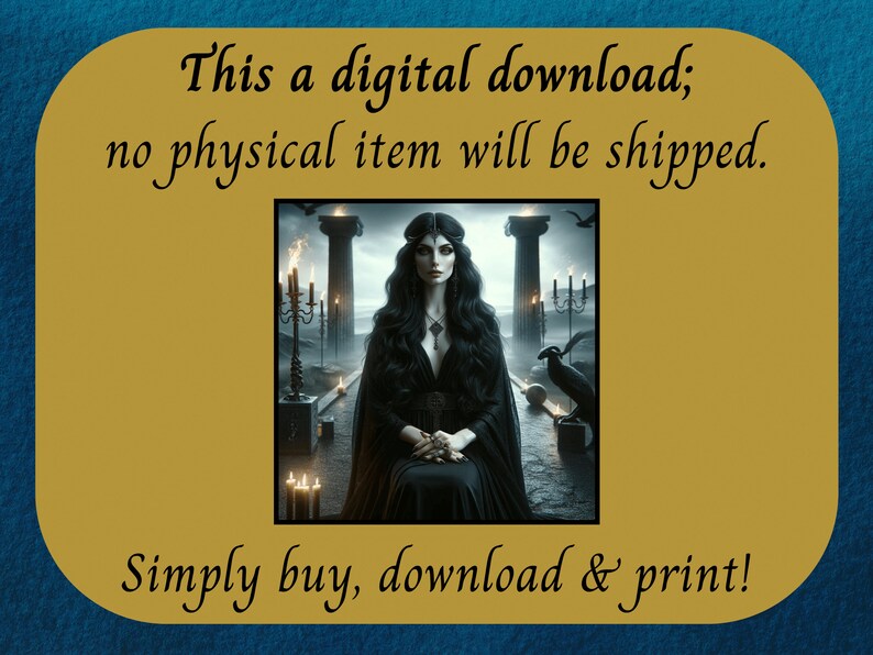 K&ouml;nnte beinhalten: Ein digitaler Download eines druckbaren Bildes, das eine Frau in einem schwarzen Kleid und einer Krone zeigt, die in einer dunklen, gotischen Umgebung mit Kerzen und einem Raben steht. Der Text "This a digital download; no physical item will be shipped. Simply buy, download & print!" ist oben und unten im Bild sichtbar.