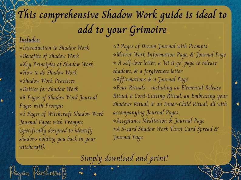 May include: A gold and blue printable guide titled "This comprehensive Shadow Work guide is ideal to add to your Grimoire." The guide includes information on shadow work practices, deities, rituals, and journal prompts.