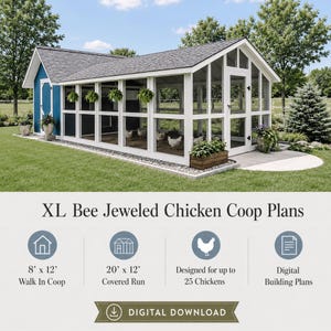 May include: A large blue and white chicken coop with a covered run, featuring text that reads XL Bee Jeweled Chicken Coop Plans, 8' x 12' Walk In Coop, 20' x 12' Covered Run, Designed for up to 25 Chickens, Digital Building Plans, and DIGITAL DOWNLOAD.