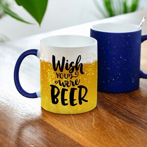 Tasse personnalisée Wish you was Beer I Cadeau de bière I Tasse de bière I Cadeau drôle I Cadeau pour les hommes I Cadeau de la fête des pères Glitzer Zaubertasse