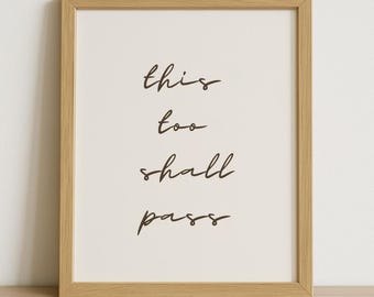Print This Too Shall Pass: kalmerend beige citaat, decor voor geestelijke gezondheid
