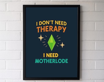 Grappige Sims-gamerprint: I Need Motherlode - Woondecoratie Plumbob