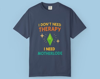 Motherlode-T-shirt: grappig Sims Gamer-T-shirt - uniseks zacht katoen