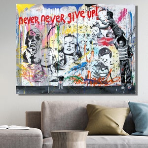 Banksy Art Canvas, Never Never Give Up Banksy Graffiti, Street Art Poster,Printed Picture Wall Art Decoration POSTER or CANVAS READY to Hang