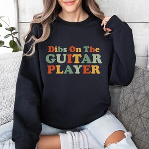 Dibs On The Guitar Player Sudadera, Lindo Regalo De Guitarrista, Sudadera De Bajo, Regalo De Profesor De Guitarra Musical, Sudadera De Regalo Para Amantes De La Guitarra