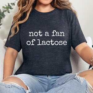 Pas fan du lactose Tshirt, chemise drôle intolérante au lactose, cadeau mignon journal intime pour intolérants, chemise idiote allergique au lait de vache, cadeau sans lactose