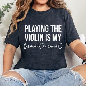 Playing The Violin Is My Sport TShirt, Funny Violin Shirt, Cute Violinist Gift, Violin Player Shirt, Violin Teacher Gift, Violin Lover Gift