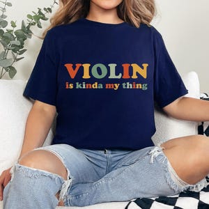 Violing Is Kinda My Thing TShirt, Funny Violin Shirt, Violinist Gift, Musician TShirt, Music Violin Teacher Gift, Violin Lover Gift TShirt