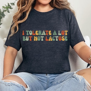 T-shirt Je tolère beaucoup mais pas le lactose, T-shirt drôle pour les intolérants au lactose, Cadeau pour les intolérants aux produits laitiers, Allergique au lait de vache, T-shirt cadeau sans lactose