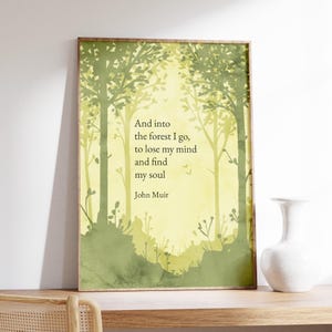 John Muir Zitat Print, And Into the Forest I Go Poster, Wilderness Wandkunst, Aquarell Grüne Bäume Malerei, Natur Geschenke, Hüttenwanddekor
