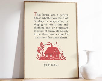 J.R.R. Tolkien Quote Print, That House Was A Perfect House, Home Entrance Decor, Book Quotes, Minimalist Modern Gifts, Printable Wall Art
