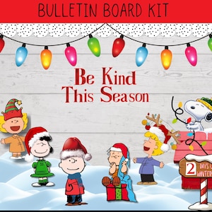 May include: A festive bulletin board kit featuring Peanuts characters and the message "Be Kind This Season". The image includes colourful fairy lights, snow, and a sign reading "2 Days Until Winter Break".