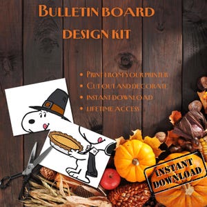 May include: A bulletin board design kit with the text "BULLETIN BOARD DESIGN KIT". The image includes illustrations of a cartoon character wearing a pilgrim hat and holding a pie, along with pumpkins, leaves, and the words "INSTANT DOWNLOAD".