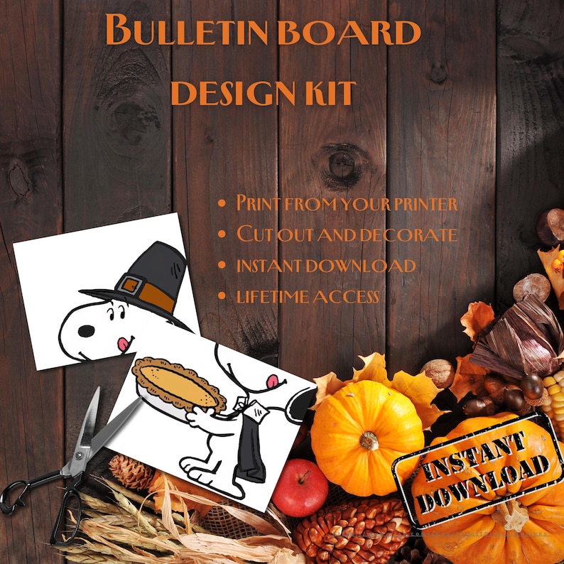 May include: A bulletin board design kit with the text "BULLETIN BOARD DESIGN KIT". The image includes illustrations of a cartoon character wearing a pilgrim hat and holding a pie, along with pumpkins, leaves, and the words "INSTANT DOWNLOAD".