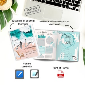 May include: A journal workbook titled "Year of Self-Love" with 52 weeks of prompts and activities. The open pages display weekly reflections and affirmations. The image also shows a laptop and the words "Instant Download."