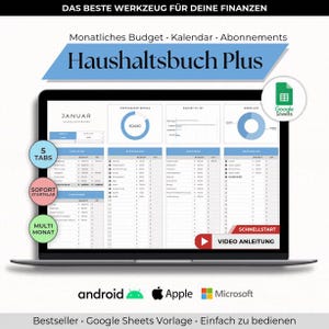 May include: A laptop screen displays a financial planning spreadsheet titled "Haushaltsbuch Plus." The screen shows budget tracking, calendar, and subscription management features. The interface includes tabs, a video tutorial, and Google Sheets integration. The bottom of the screen shows Android, Apple, and Microsoft logos.