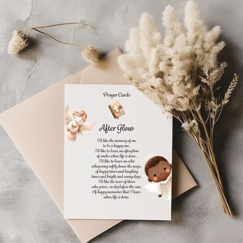 May include: A prayer card with a light brown background and a white border. The card features a poem titled "After Glow" with a message about leaving a happy memory and a positive legacy. The card is decorated with two angels, one with brown skin and one with white skin, both with halos and wings.
