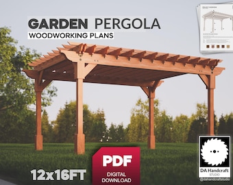 Garden Pergola Build Plans 12x16ft -Professional Woodworking Plans PDF - Instant Digital Download - Outdoor Structure How To Instructions