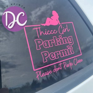 Thiccc Girl Parking Permit Car Decal, Car Window Decal, Vinyl Decal Sticker, Car Accessories, Car Decor