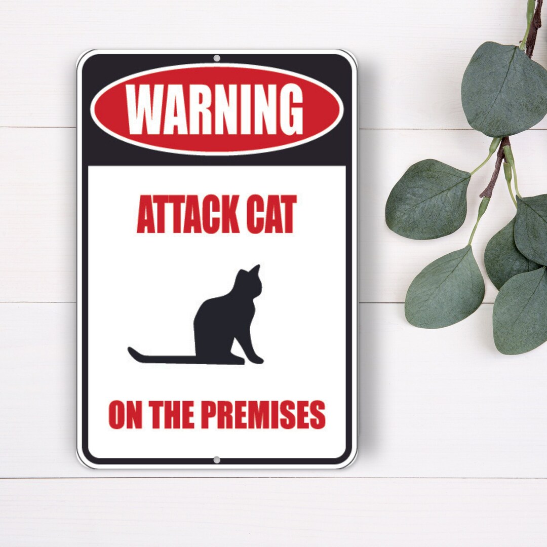 Warning Sign Attack Cat Sign Beware of Cat Outdoor Sign Etsy