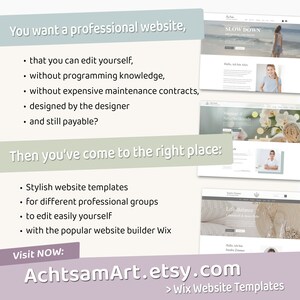 May include: A pink and white graphic with text that reads "You want a professional website, that you can edit yourself, without programming knowledge, without expensive maintenance contracts, designed by the designer and still payable? Then you've come to the right place: Stylish website templates for different professional groups to edit easily yourself with the popular website builder Wix Visit NOW: AchtsamArt.etsy.com > Wix Website Templates". The graphic also features three website mockups.
