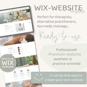 May include: A website template for therapists, alternative practitioners, Ayurveda, and massage businesses. The template is ready-to-use and features a professional, aesthetic, and practice-oriented design. The text "Ready-to-use" is displayed in a large font size and is highlighted in green. The text "WIX-WEBSITE Template" is displayed in a large font size and is highlighted in green. The text "Professionell Premium-Website aesthetic & practice-oriented" is displayed in a large font size and is highlighted in green. The text "It can be that easy to create your own website" is displayed in a large font size and is highlighted in green.