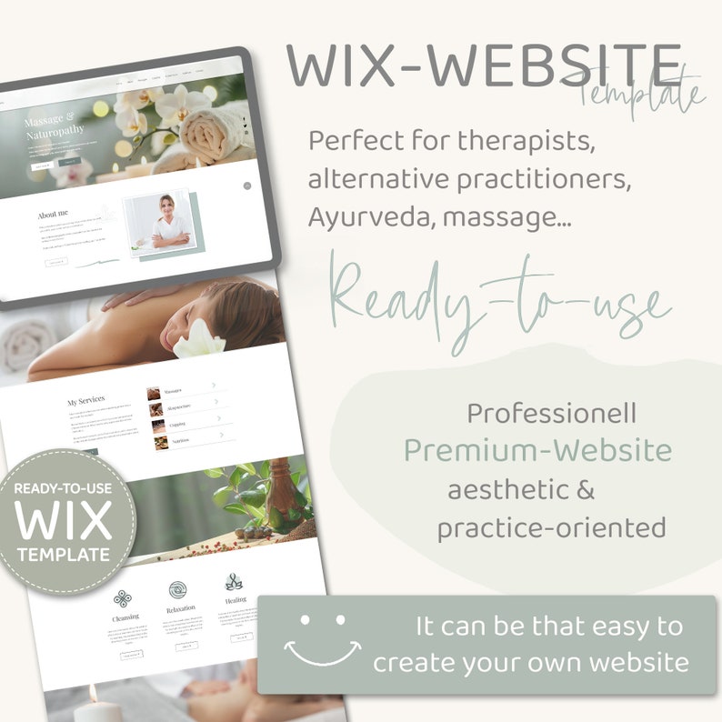 May include: A website template for therapists, alternative practitioners, Ayurveda, and massage businesses. The template is ready-to-use and features a professional, aesthetic, and practice-oriented design. The text "Ready-to-use" is displayed in a large font size and is highlighted in green. The text "WIX-WEBSITE Template" is displayed in a large font size and is highlighted in green. The text "Professionell Premium-Website aesthetic & practice-oriented" is displayed in a large font size and is highlighted in green. The text "It can be that easy to create your own website" is displayed in a large font size and is highlighted in green.