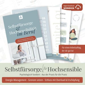 May include: A stack of workbooks with the title "Selbstfürsorge & Hochsensibilität im Beruf" in German. The cover features a woman at a desk. The words "Digital Download WORKBOOK" are in the upper right corner.