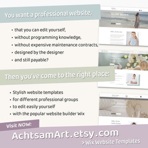May include: A pink and white graphic with text that reads "You want a professional website, that you can edit yourself, without programming knowledge, without expensive maintenance contracts, designed by the designer and still payable? Then you've come to the right place: Stylish website templates for different professional groups to edit easily yourself with the popular website builder Wix Visit NOW: AchtsamArt.etsy.com > Wix Website Templates". The graphic also features three website mockups with images of people and text in German.