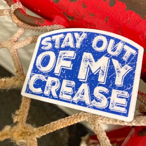 Stay Out of My Crease Hockey Sticker, Hockey Vinyl Sticker, Hockey Waterproof Sticker Decal for Water Bottles, Laptop, Car Window