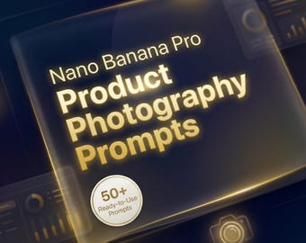 Nano Banana Pro Product Photography Prompts Pack | Create Stunning Product Photos with AI