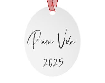 CUSTOM 2025 Pura Vida Metal Ornaments (PV) Christmas Ornaments Housewarming Costa Rica Christmas Tree Ornament Metal Ornament