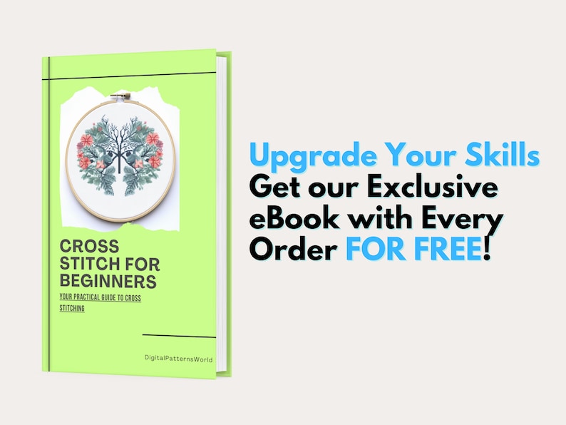 May include: A green book cover with a cross stitch design of a tree with flowers. The book title is "Cross Stitch for Beginners: Your Practical Guide to Cross Stitching". The text "Upgrade Your Skills Get our Exclusive eBook with Every Order FOR FREE!" is in blue text on a white background.