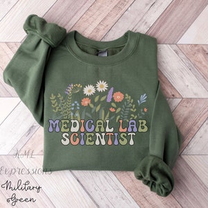 Medical Laboratory Scientist Sweatshirt, MLS Crewneck, Gift for New Grad Medical Lab Scientist, Graduate MLS Floral Gift For Women,