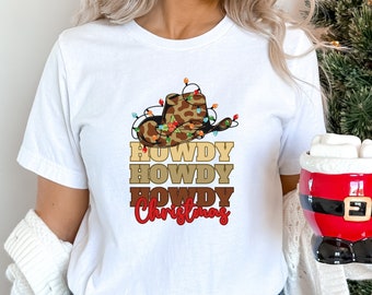 Howdy Christmas Shirt, Country Christmas Shirt, Western Christmas Shirt, Christmas Gift, Merry Christmas, Happy Holidays, Funny Christmas